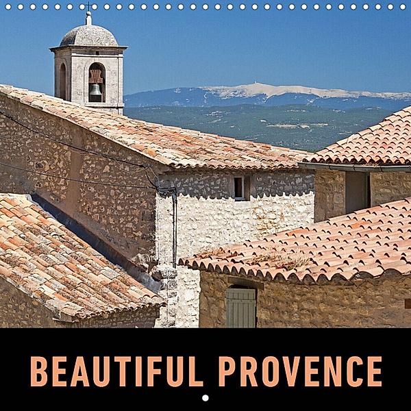 Beautiful Provence (Wall Calendar 2023 300 × 300 mm Square), Martin Ristl