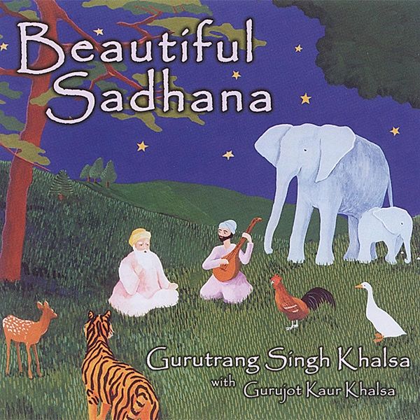 Beautiful Sadhana, Guru Trang Singh Khalsa