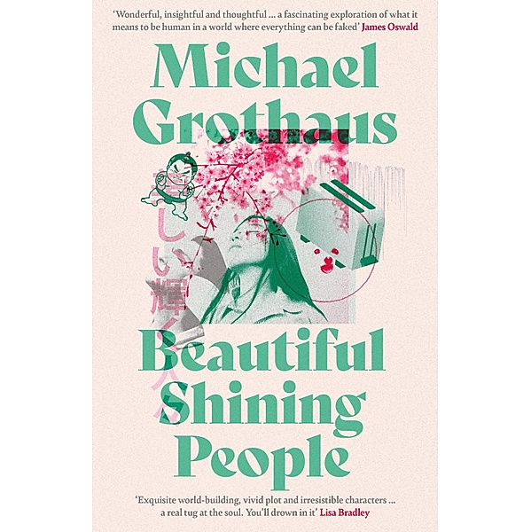 Beautiful Shining People: The extraordinary, EPIC speculative masterpiece..., Michael Grothaus