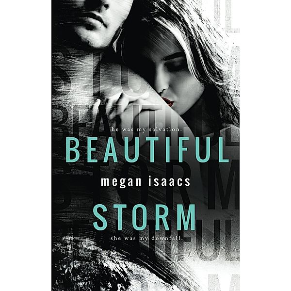 Beautiful Storm, Megan Isaacs