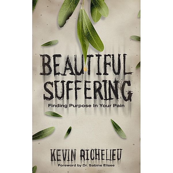 Beautiful Suffering, Kevin Richelieu