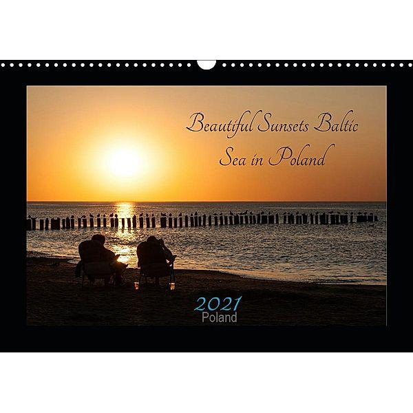 Beautiful Sunsets Baltic Sea in Poland (Wall Calendar 2021 DIN A3 Landscape), Grzegorz Kiepiela