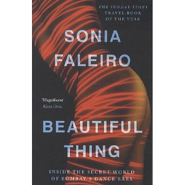 Beautiful Thing, Sonia Faleiro