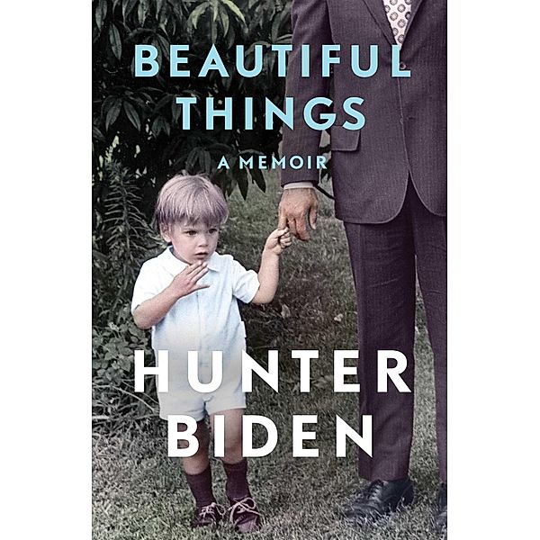 Beautiful Things, Hunter Biden