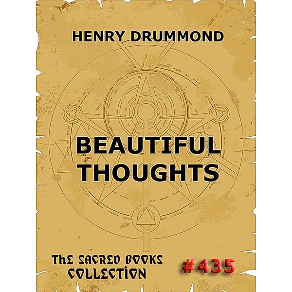 Beautiful Thoughts, Henry Drummond