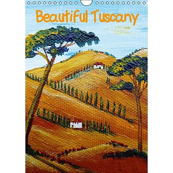 Beautiful Tuscany (UK-Version) (Wall Calendar 2014 DIN A4 Portrait), Christine Huwer