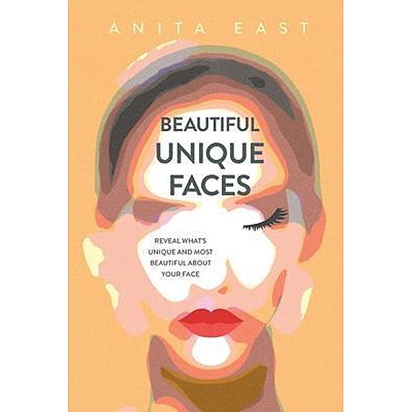 Beautiful Unique Faces / Karen Mc Dermott, Anita East