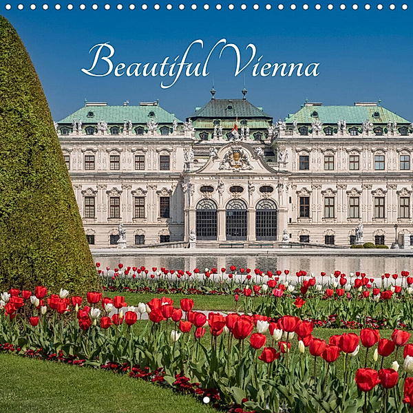 Beautiful Vienna (Wall Calendar 2023 300 × 300 mm Square), Karl Heindl