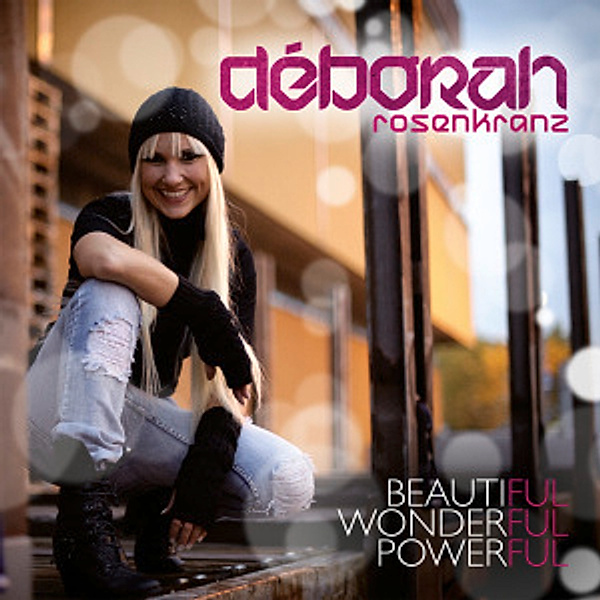 Beautiful,Wonderful,Powerful, Déborah Rosenkranz