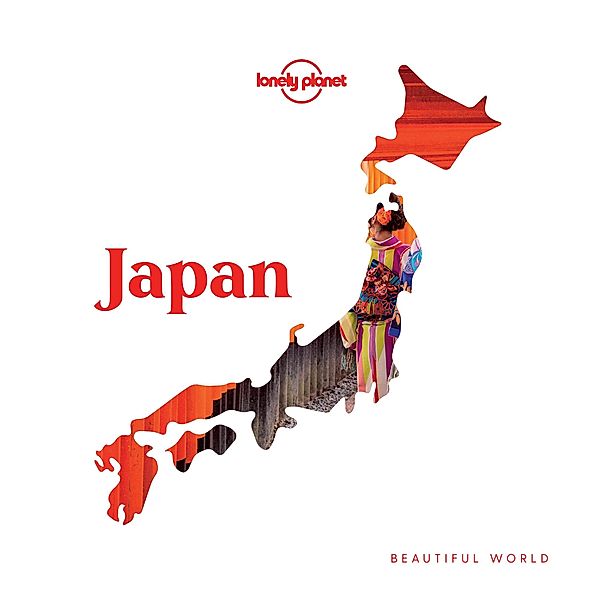 Beautiful World Japan / Lonely Planet, Lonely Planet Lonely Planet