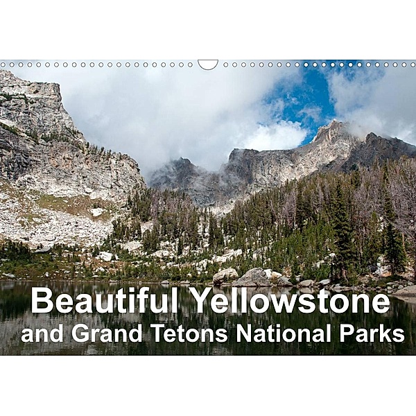 Beautiful Yellowstone and Grand Tetons National Parks (Wall Calendar 2022 DIN A3 Landscape), Borg Enders