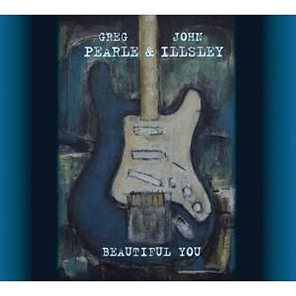 Beautiful You, John Illsley, Greg Pearle