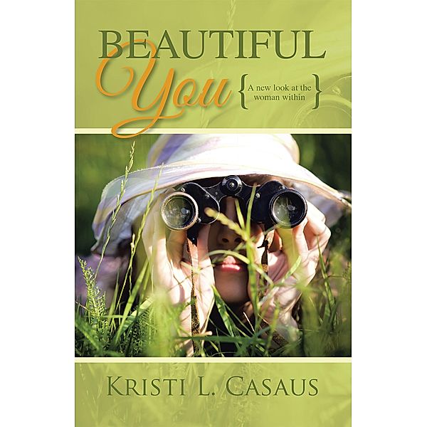 Beautiful You, Kristi L. Casaus