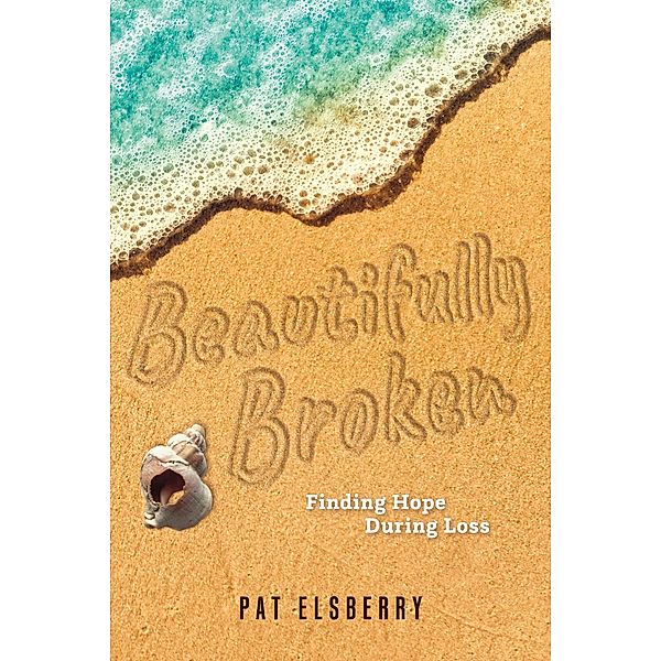 Beautifully Broken, Pat Elsberry