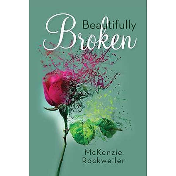 Beautifully Broken, McKenzie Rockweiler