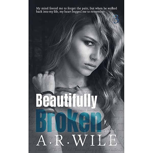 Beautifully Broken (Damaged, #3) / Damaged, A. R. Wile