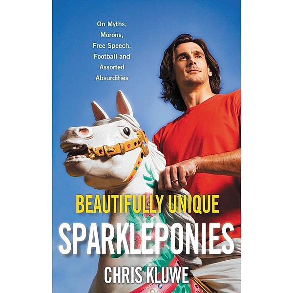 Beautifully Unique Sparkleponies, Chris Kluwe