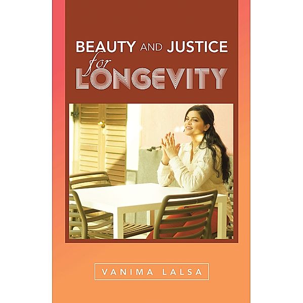 Beauty and Justice for Longevity, Vanima Lalsa