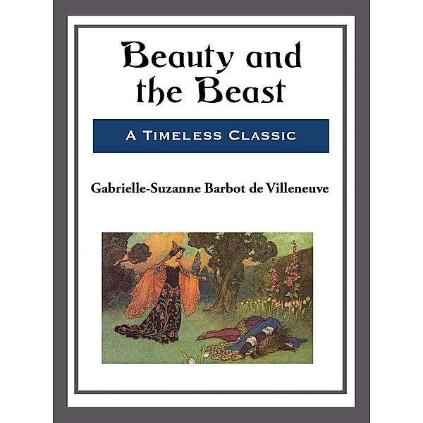 Beauty and the Beast, Gabrielle-Suzanne Barbot de Villeneuve