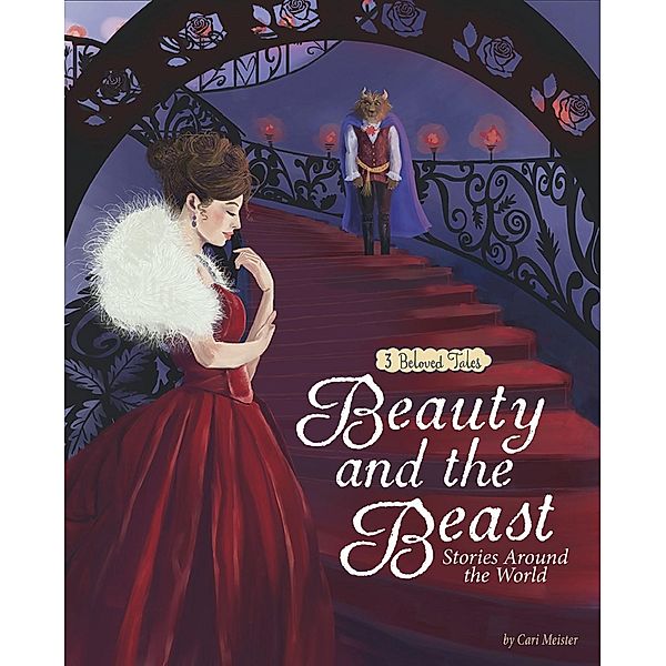 Beauty and the Beast Stories Around the World, Cari Meister
