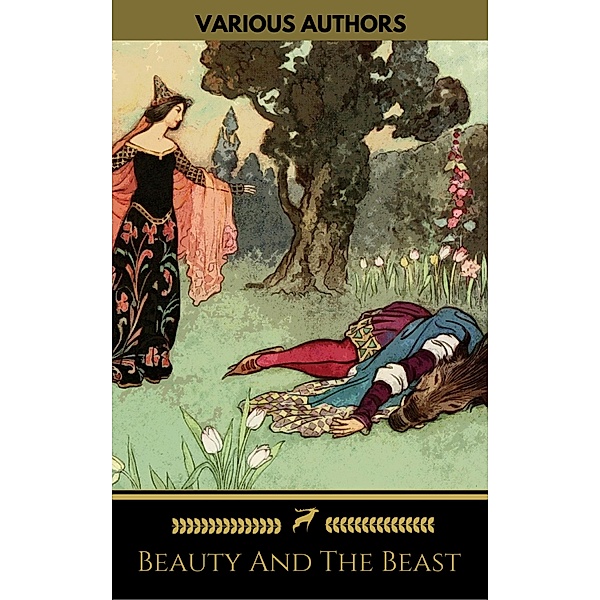 Beauty And The Beast (Two Versions) (Golden Deer Classics), Andrew Lang, Marie Le Prince De Beaumont, Golden Deer Classics