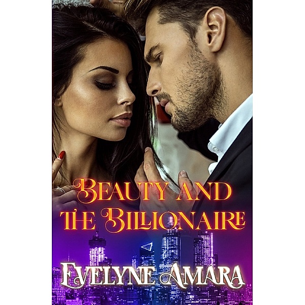 Beauty and the Billionaire, Evelyne Amara