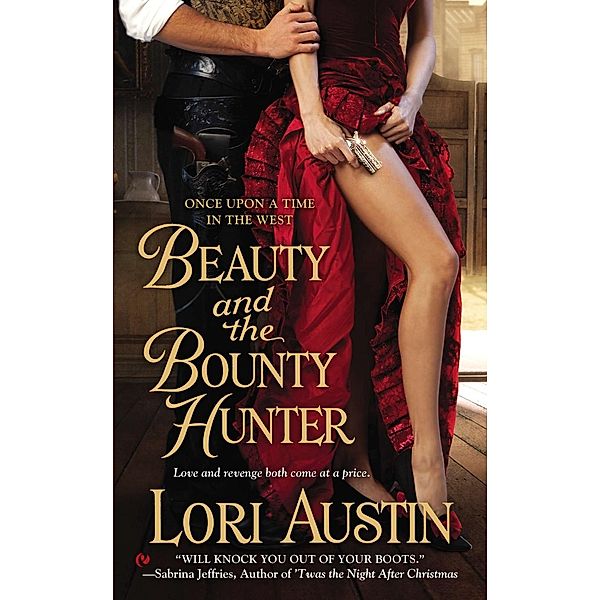 Beauty and the Bounty Hunter / Once Upon a Time in West Bd.1, Lori Austin