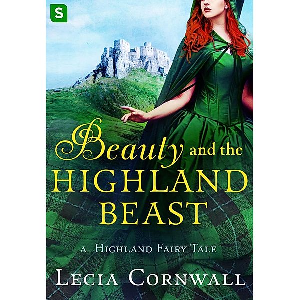 Beauty and the Highland Beast / A Highland Fairytale, Lecia Cornwall