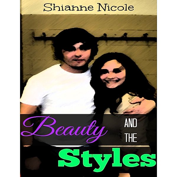 Beauty and the Styles, Shianne Nicole