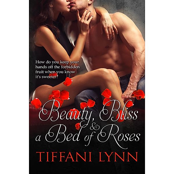 Beauty, Bliss & A Bed of Roses (MacGregor Family, #2) / MacGregor Family, Tiffani Lynn