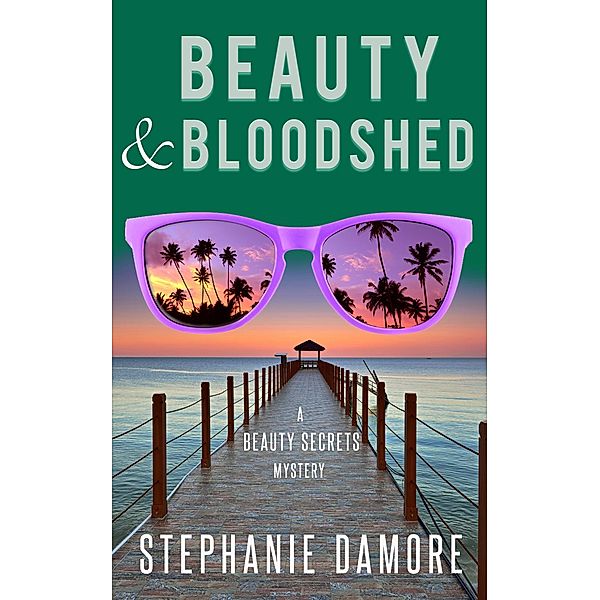 Beauty & Bloodshed (Beauty Secrets, #5) / Beauty Secrets, Stephanie Damore