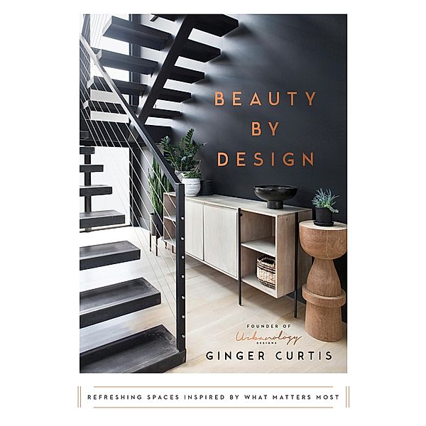 Beauty by Design, Ginger Curtis