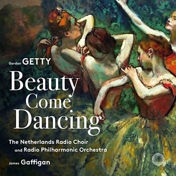 Beauty Come Dancing, Gaffigan, Neth.Radiochoir, Neth.Radiopo