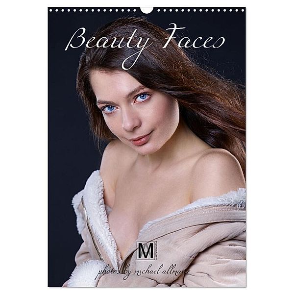 Beauty Faces, fotografiert von Michael Allmaier (Wandkalender 2024 DIN A3 hoch), CALVENDO Monatskalender, Michael Allmaier / MA-Photography