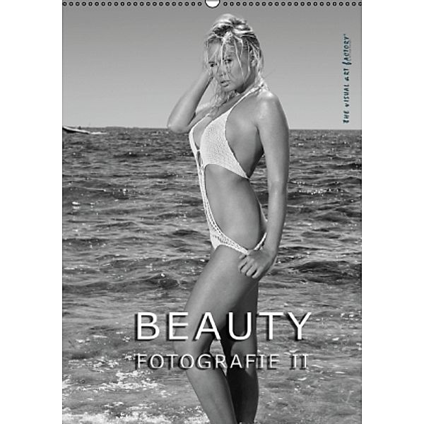 BEAUTY FOTOGRAFIE II (Wandkalender 2015 DIN A2 hoch), THE VISUAL ART FACTORY