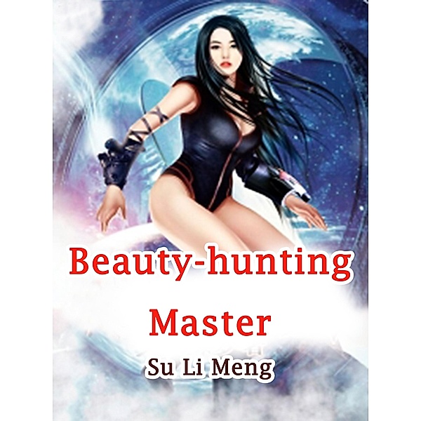 Beauty-hunting Master / Funstory, Su LiMeng