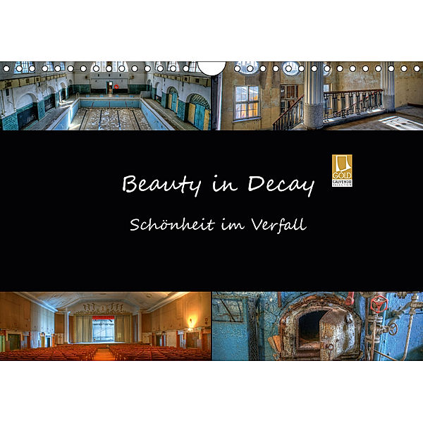 Beauty in Decay - Schönheit im Verfall (Wandkalender 2019 DIN A4 quer), el. kra-photographie