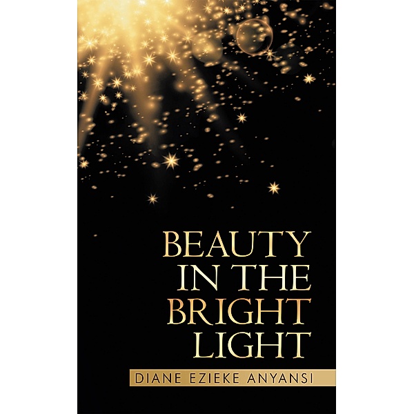 Beauty in the Bright Light, Diane Ezieke Anyansi