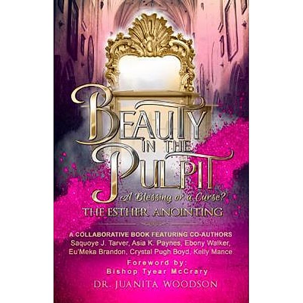 Beauty In The Pulpit / 1, Juanita Woodson, Ebony Walker