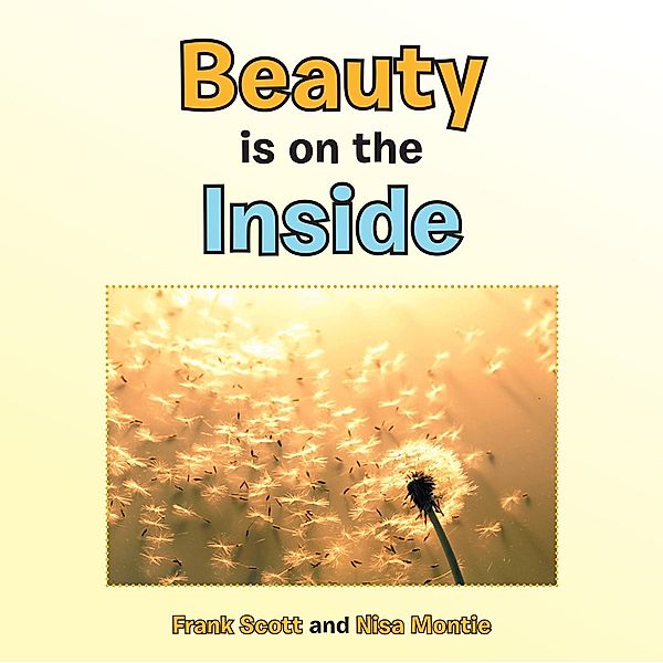 Beauty Is on the Inside, Frank Scott, Nisa Montie