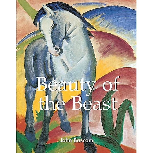 Beauty of the Beast, John Bascom
