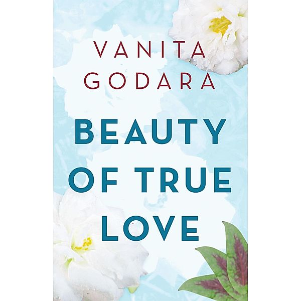 Beauty of True Love, Vanita Godara