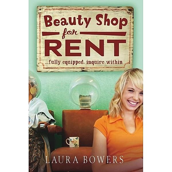 Beauty Shop for Rent / HMH Books for Young Readers, Laura Bowers