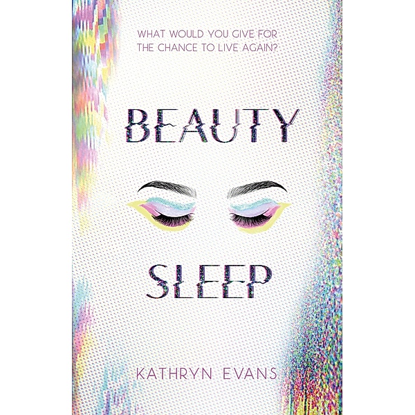 Beauty Sleep, Kathryn Evans