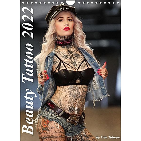 Beauty Tattoo 2022 (Wandkalender 2022 DIN A4 hoch), Udo Talmon