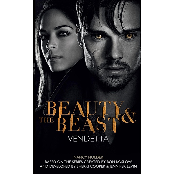 Beauty & the Beast: Vendetta, Nancy Holder