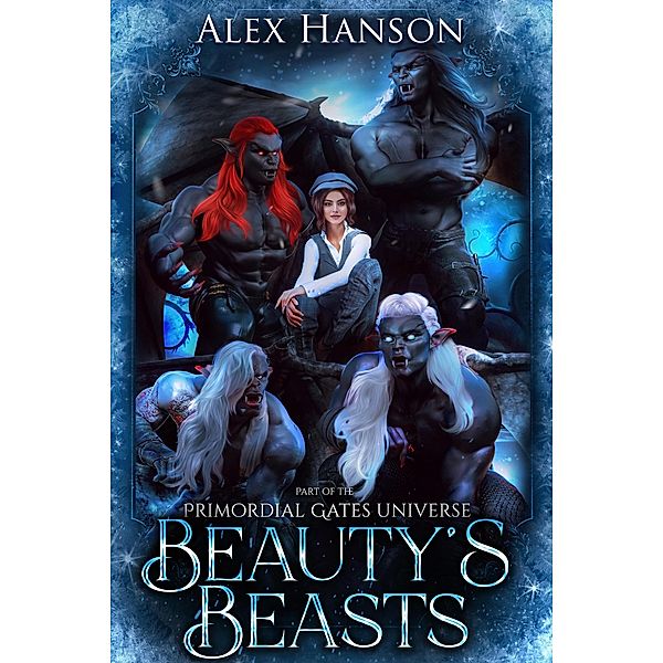 Beauty's Beasts (Primordial Gates) / Primordial Gates, Alex Hanson