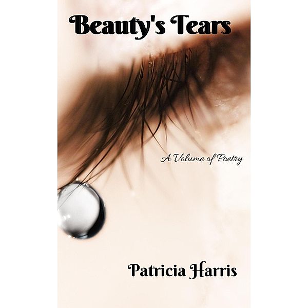 Beauty's Tears, Patricia Harris