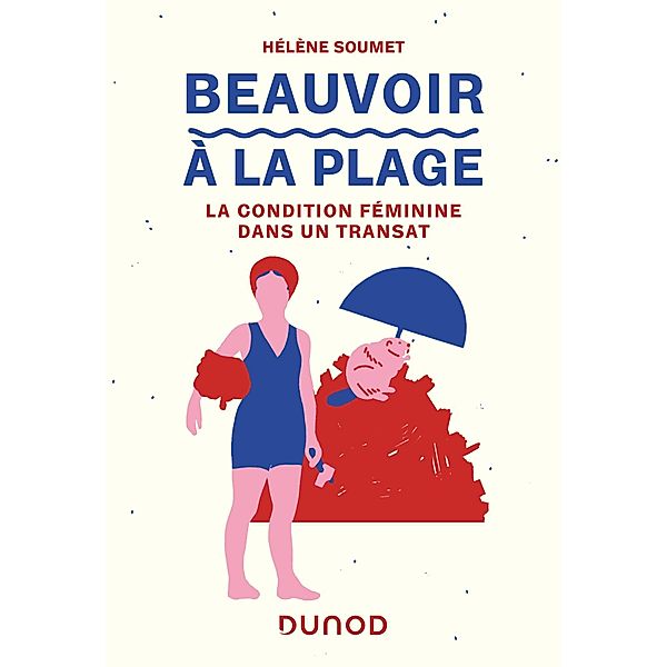 Beauvoir à la plage / A la plage, Hélène Soumet