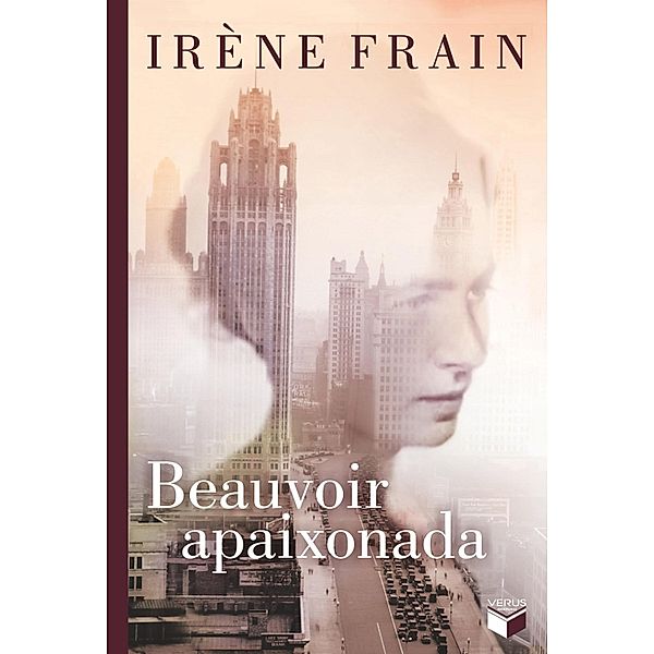 Beauvoir apaixonada, Irene Frain